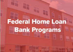 Federal Home Loan Bank Programs
